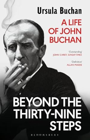 Bild des Verkufers fr Beyond the Thirty-Nine Steps : A Life of John Buchan zum Verkauf von Smartbuy