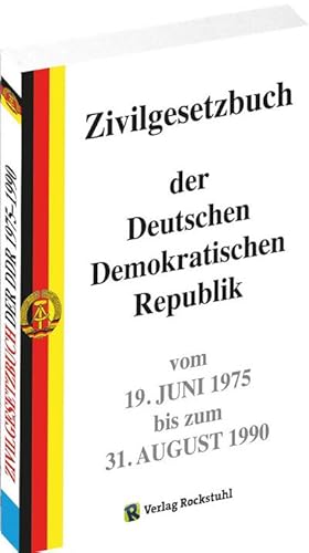 Bild des Verkufers fr Zivilgesetzbuch der DDR 1975-1990 : Zivilgesetzbuch (ZGB) der Deutschen Demokratischen Republik vom 19. Juni 1975 bis zum 31. August 1990 zum Verkauf von Smartbuy