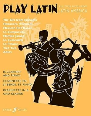 Bild des Verkufers fr Play Latin Clarinet : All-Time Hits from Latin America zum Verkauf von Smartbuy