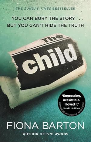Image du vendeur pour The Child : the clever, addictive, must-read Richard and Judy Book Club bestselling crime thriller mis en vente par Smartbuy