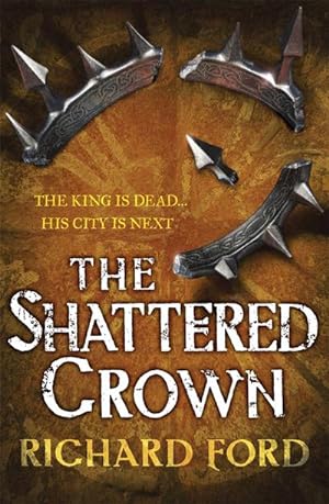 Immagine del venditore per The Shattered Crown (Steelhaven: Book Two) venduto da Smartbuy