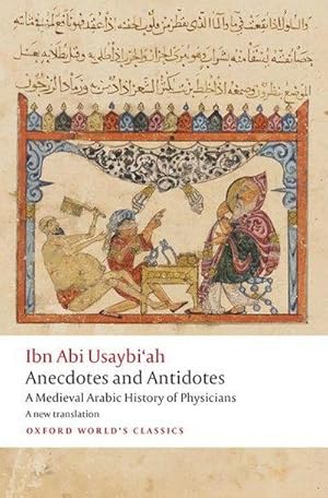 Bild des Verkufers fr Anecdotes and Antidotes : A Medieval Arabic History of Physicians zum Verkauf von Smartbuy