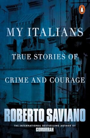 Bild des Verkufers fr My Italians : True Stories of Crime and Courage zum Verkauf von Smartbuy