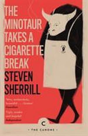 Bild des Verkufers fr The Minotaur Takes A Cigarette Break zum Verkauf von Smartbuy