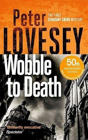 Image du vendeur pour Wobble to Death : The First Sergeant Cribb Mystery mis en vente par Smartbuy