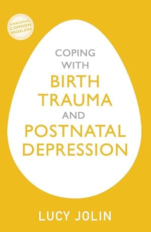 Image du vendeur pour Coping with Birth Trauma and Postnatal Depression mis en vente par Smartbuy