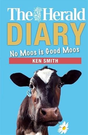 Bild des Verkufers fr The Herald Diary 2018 : No moos is good moos zum Verkauf von Smartbuy