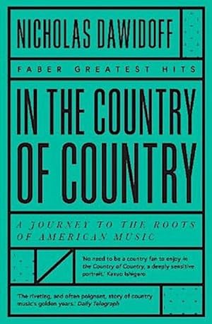 Bild des Verkufers fr In the Country of Country : A Journey to the Roots of American Music zum Verkauf von Smartbuy