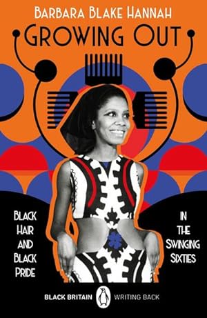 Bild des Verkufers fr Growing Out : Black Hair and Black Pride in the Swinging 60s zum Verkauf von Smartbuy