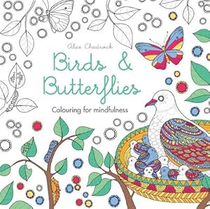 Immagine del venditore per Birds & Butterflies : Colouring for mindfulness venduto da Smartbuy
