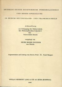 Bild des Verkufers fr Heinrich Heines dichterische Persnlichkeit und deren Spiegelung in seinem Deutschland- und Frankreichbild. zum Verkauf von Bcher Eule