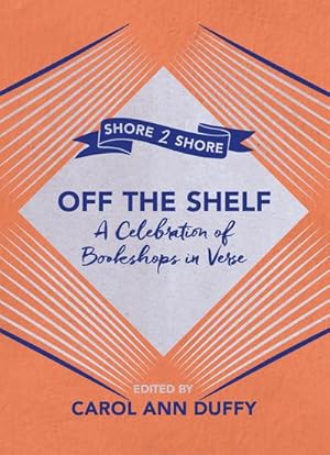 Seller image for Off The Shelf : A Celebration of Bookshops in Verse for sale by Smartbuy