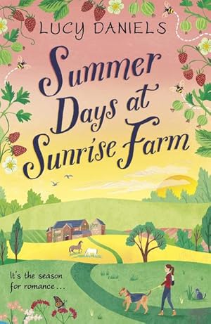 Bild des Verkufers fr Summer Days at Sunrise Farm : the charming and romantic holiday read zum Verkauf von Smartbuy