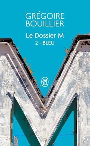 Bild des Verkufers fr Le Dossier M 2 - Bleu : (l'amour), J'ai lu 12706 zum Verkauf von Smartbuy