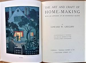 THE ART AND CRAFT OF HOME-MAKING with an Appendix of 200 household recipes