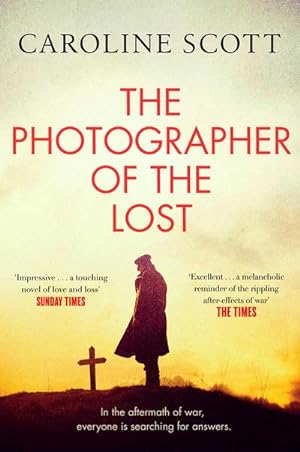 Bild des Verkufers fr The Photographer of the Lost : A BBC RADIO 2 BOOK CLUB PICK zum Verkauf von Smartbuy