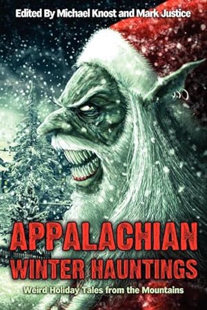 Imagen del vendedor de Appalachian Winter Hauntings : Weird Tales from the Mountains a la venta por Smartbuy