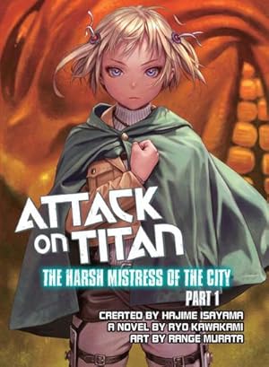 Bild des Verkufers fr Attack on Titan: The Harsh Mistress of the City, Part 1 zum Verkauf von Smartbuy