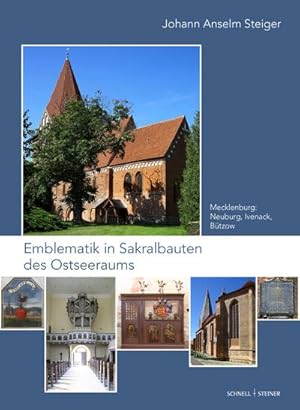 Bild des Verkufers fr Emblematik in Sakralbauten des Ostseeraums Band 3 : Bd. 3: Mecklenburg: Neuburg, Ivenack, Btzow zum Verkauf von AHA-BUCH GmbH