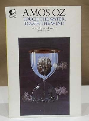 Seller image for Touch the water, touch the wind. for sale by Dieter Eckert