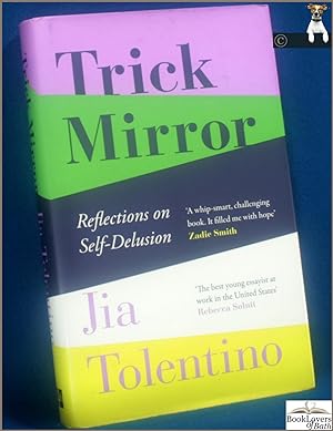 Seller image for Trick Mirror: Reflections on Self-delusion for sale by BookLovers of Bath