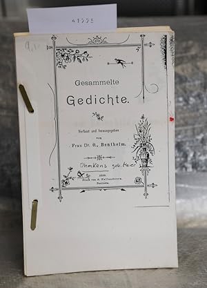 Gesammelte Gedichte - verfasst und herausgegeben von Frau Dr. O., Bentheim