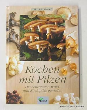 Bild des Verkufers fr Kochen mit Pilzen. Die beliebtesten Wald- und Zuchtpilze. 3. Auflage. Kttigen/Aarau, Midena u. Augsburg, Weltbild-Verlag, 1995. Kl.-4to. Mit zahlreichen farbigen fotografischen Abbildungen. 125 S. Farbiger Or.-Pp. (ISBN 3310001970). zum Verkauf von Jrgen Patzer