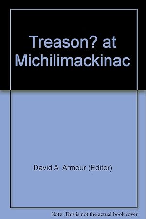 Seller image for Treason? at Michilimackinac for sale by Redux Books