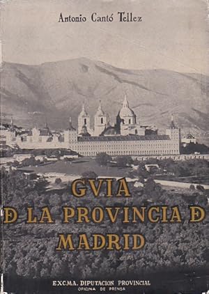 Seller image for Guia de la provincia de Madrid for sale by LIBRERA GULLIVER