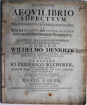 Seller image for Dissertatio De Aequilibrio Adfectuum In Temperamento Cholerico-Sanguineo, i.e. Von der Balance und Contre-Balance derer menschlichen Gemths-Neigungen . for sale by Auceps-Antiquariat Sebastian Vogler