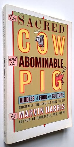 The Sacred Cow and the Abominable Pig: Riddles of Food and Culture