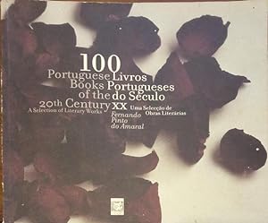Seller image for 100 PORTUGUESE BOOKS OF THE 20TH CENTURY. 100 LIVROS PORTUGUESES DO SCULO XX. [1. EDIO ING./PORT.] for sale by Livraria Castro e Silva
