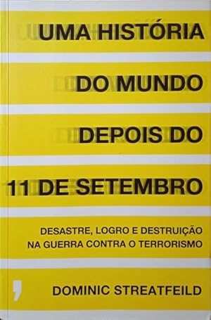 Image du vendeur pour UMA HISTRIA DO MUNDO DEPOIS DO 11 DE SETEMBRO. mis en vente par Livraria Castro e Silva