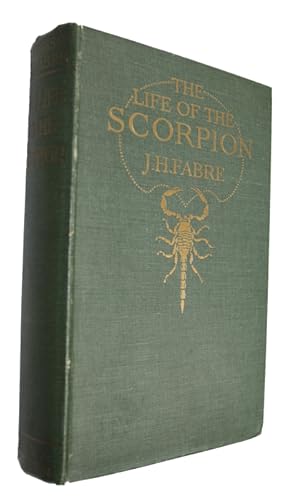 Bild des Verkufers fr The Life of the Scorpion zum Verkauf von PEMBERLEY NATURAL HISTORY BOOKS BA, ABA