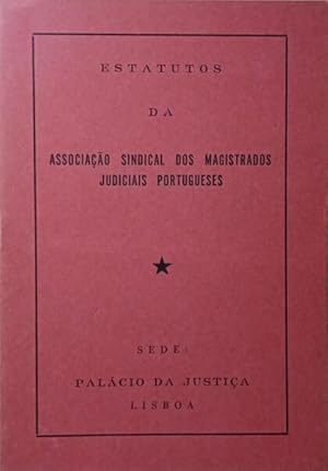 ESTATUTOS DA ASSOCIAÇÃO SINDICAL DOS MAGISTRADOS JUDICIAIS PORTUGUESES.