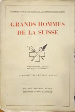 GRANDS HOMMES DE LA SUISSE.