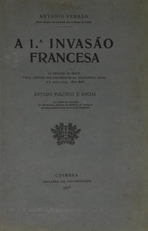 A I.ª INVASÃO FRANCESA.