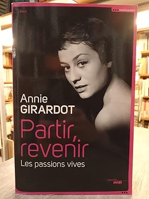 Partir, revenir - Les passions vives