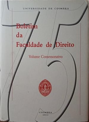 BOLETIM DA FACULDADE DE DIREITO, VOLUME COMEMORATIVO DO 75.º TOMO.