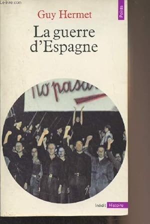 Image du vendeur pour La guerre d'Espagne - "Points/Histoire" n124 mis en vente par Le-Livre