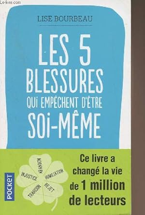 Seller image for Les 5 blessures qui empchent d'tre soi-mme - "Pocket" n15171 for sale by Le-Livre