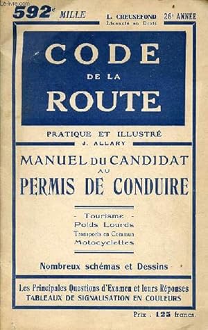 Seller image for Code de la route pratique et illustr - Manuel du candidat au permis de conduire - tourisme, poids lourdes, transports en commun, motocyclettes - 26e anne. for sale by Le-Livre