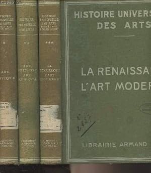 Bild des Verkufers fr Histoire universelle des arts - en 3 tomes - 1. L'art antique (Orient, Grce, Rome) - 2. L'art primitif, l'art mdival - 3. La renaissance, l'art moderne zum Verkauf von Le-Livre