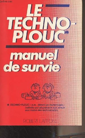 Bild des Verkufers fr Le techno-plouc, manuel de survie zum Verkauf von Le-Livre