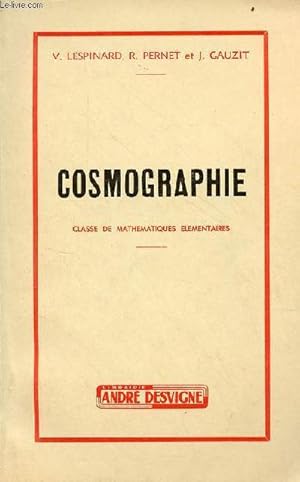 Seller image for Cosmographie classe de mathmatiques lmentaires. for sale by Le-Livre