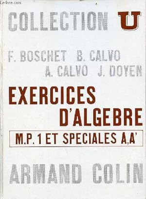 Imagen del vendedor de Exercices d'algbre M.P.1 et spciales A-A' - Srie mathmatiques - Collection U. a la venta por Le-Livre