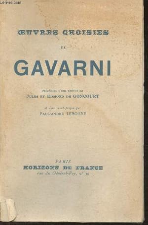 Seller image for Oeuvres choisies de Gavarni prcdes d'une notice de Jules et Edmond de Goncourt for sale by Le-Livre