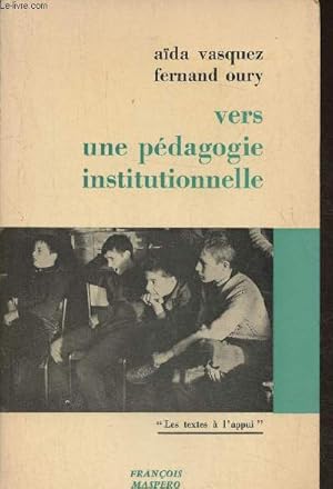 Imagen del vendedor de Vers une pdagogie institutionnelle a la venta por Le-Livre