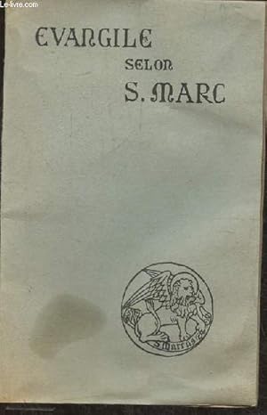 Bild des Verkufers fr Le saint Evangile de Jsus-Christ selon S. Marc n623 zum Verkauf von Le-Livre