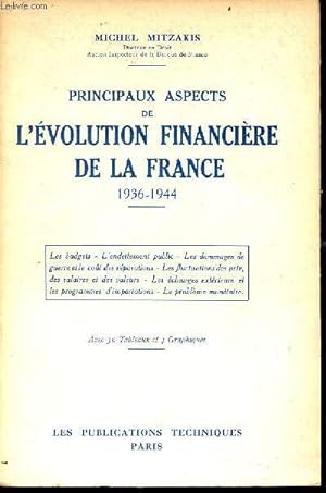 Imagen del vendedor de Principaux aspects de l'volution financire de la France 1936-1944. a la venta por Le-Livre